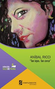 Descargar Tan Lejos Tan Cerca pdf, epub, ebook