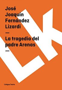 Descargar La tragedia del padre Arenas pdf, epub, ebook