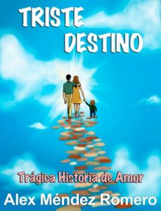 Descargar Triste Destino. Trágica historia de Amor (ilustrado) pdf, epub, ebook