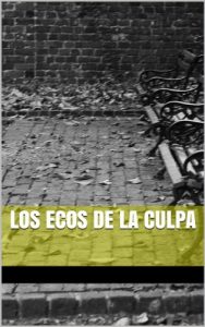 Descargar los ecos de la culpa pdf, epub, ebook