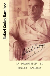 Descargar La dramaturgia de Rómulo Gallegos pdf, epub, ebook