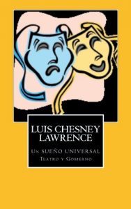 Descargar Un Sueño Universal. Teatro y Gobierno pdf, epub, ebook