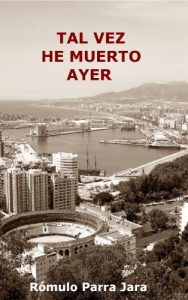 Descargar Tal vez he muerto ayer pdf, epub, ebook