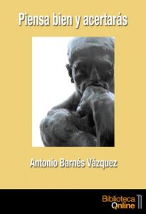 Descargar Piensa bien y acertarás pdf, epub, ebook