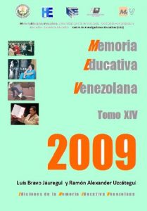 Descargar A-14 Memoria Educativa Venezolana  Tomo XIV  2009 (Base de datos de la Memoria Educativa Venezolana) pdf, epub, ebook