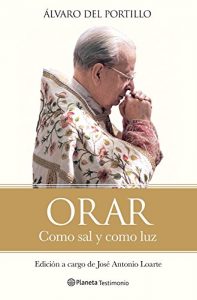 Descargar Orar: Como sal y como luz pdf, epub, ebook