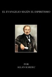 Descargar EL EVANGELIO SEGUN EL ESPIRITISMO pdf, epub, ebook