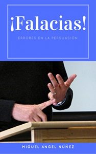 Descargar ¡Falacias!: Errores en la persuasión pdf, epub, ebook