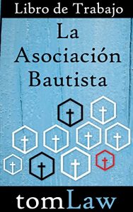 Descargar La Asociación Bautista Libro de Trabajo pdf, epub, ebook