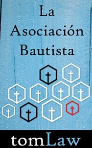 Descargar La Asociación Bautista pdf, epub, ebook
