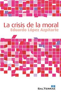 Descargar LA CRISIS DE LA MORAL (Alcance) pdf, epub, ebook