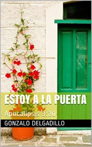 Descargar Estoy a la puerta: Apocalipsis 3:20 pdf, epub, ebook