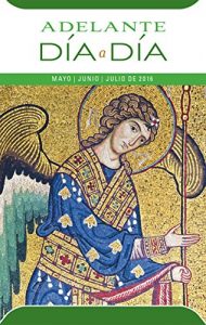 Descargar Adelante Día a Día: Mayo, Junio, Julio 2016 pdf, epub, ebook