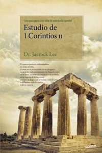 Descargar Estudio de 1 Corintios II : Lectures on the First Corinthians II(Spanish Edition) pdf, epub, ebook