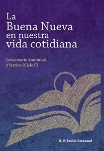 Descargar La Buena Nueva en nuestra vida – Ciclo C pdf, epub, ebook