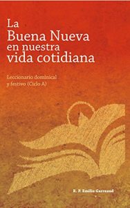Descargar La Buena Nueva en nuestra vida – Ciclo A pdf, epub, ebook