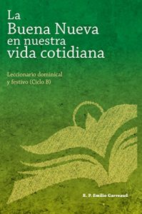 Descargar La Buena Nueva en nuestra vida – Ciclo B pdf, epub, ebook