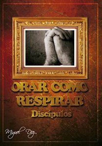 Descargar Orar como respirar pdf, epub, ebook