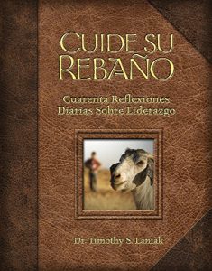 Descargar Cuide su rebaño: Cuarenta Reflexiones Diarias Sobre Liderazgo pdf, epub, ebook
