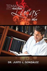 Descargar Temas de la Teología de Lucas para Hoy pdf, epub, ebook