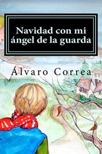 Descargar Navidad con mi ángel de la guarda pdf, epub, ebook