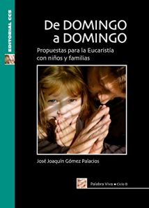 Descargar De domingo a domingo. Ciclo B (Palabra viva) pdf, epub, ebook