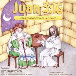 Descargar Juan 3:16 – Jesús y Nicodemo en Jerusalén pdf, epub, ebook