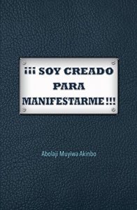 Descargar ¡¡¡ SOY CREADO PARA MANIFESTARME!!! pdf, epub, ebook