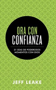 Descargar Ora con confianza: 31 días de poderosos momentos con Dios pdf, epub, ebook