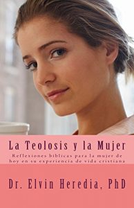 Descargar La Teolosis y la Mujer pdf, epub, ebook