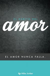 Descargar El Habito del Amor pdf, epub, ebook