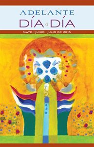 Descargar Adelante Día a Día – Mayo, Junio, Julio, 2015 pdf, epub, ebook