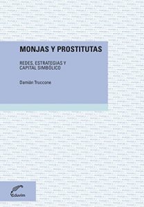 Descargar Monjas y prostitutas. Redes, estrategias y capital simbólico (Debate) pdf, epub, ebook