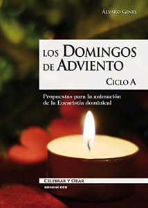 Descargar Los domingos de Adviento. Ciclo A (Celebrar y orar) pdf, epub, ebook