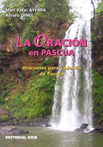 Descargar La oración en Pascua (Oraciones) pdf, epub, ebook