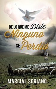 Descargar De lo que me Diste Ninguno se Perdio pdf, epub, ebook