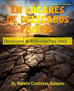 Descargar El Lugares De Delicados Pastos. Abril: Devociona Diario Para Abril (En Lugares De Delicados Pastos nº 4) pdf, epub, ebook