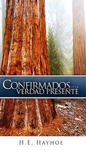 Descargar Confirmados en la verdad presente pdf, epub, ebook