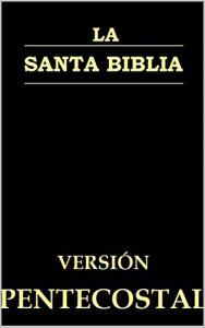 Descargar La Santa Biblia, Versión Pentecostal pdf, epub, ebook