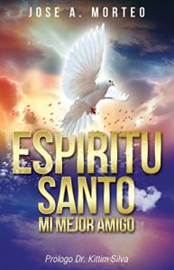 Descargar Espíritu Santo Mi Mejor Amigo: Mi Mejor Amigo pdf, epub, ebook
