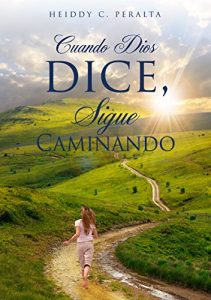 Descargar Cuando Dios dice,: Sigue Caminando pdf, epub, ebook