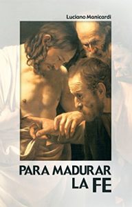 Descargar Para madurar la fe (Claves cristianas) pdf, epub, ebook