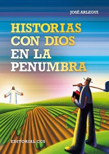 Descargar Historias con Dios en la penumbra (Gestos y palabras) pdf, epub, ebook