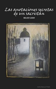 Descargar Las anotaciones secretas de un sacristán pdf, epub, ebook