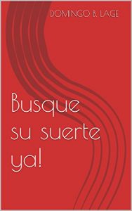 Descargar busque su suerte ya! pdf, epub, ebook