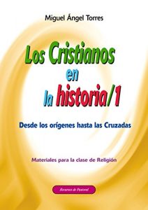 Descargar Los cristianos en la historia 1 (Recursos de pastoral) pdf, epub, ebook