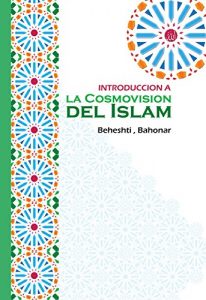 Descargar Introducción a la Cosmovisión del Islam pdf, epub, ebook