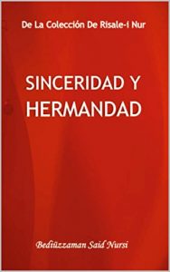 Descargar Sinceridad y Hermandad (La Colección Risale-i Nur en Español nº 13) pdf, epub, ebook