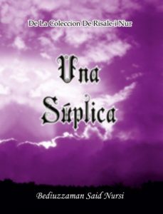 Descargar Una Suplica (La Colección Risale-i Nur en Español nº 8) pdf, epub, ebook