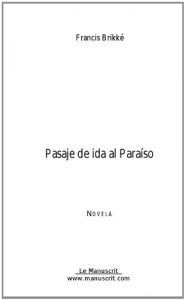Descargar Pasaje de ida al Paraiso (FICTION) pdf, epub, ebook